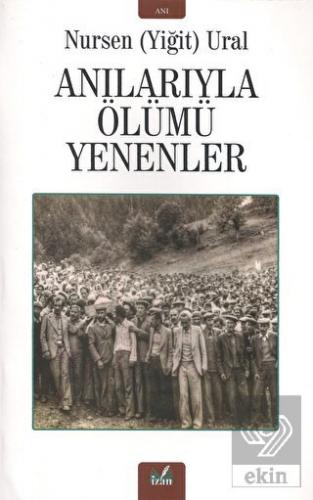 Anılarıyla Ölümü Yenenler