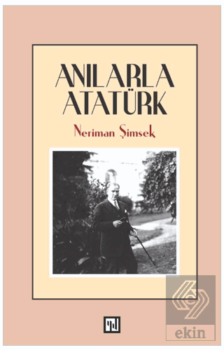 Anılarla Atatürk