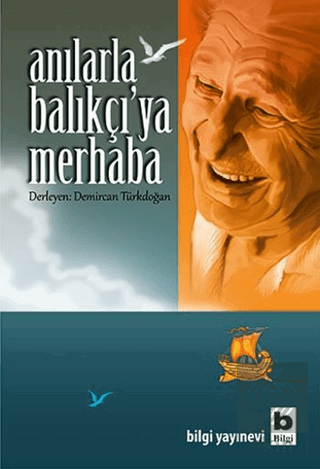 Anılarla Balıkçı\'ya Merhaba