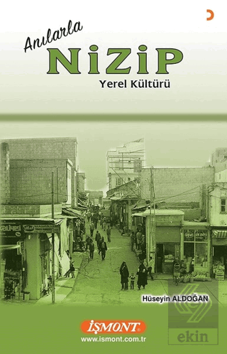 Anılarla Nizip Yerel Kültürü