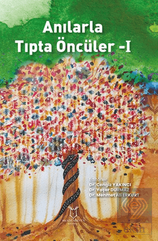 Anılarla Tıpta Öncüler-I