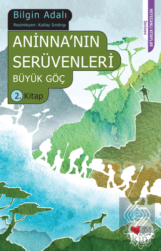 Aninnanın Serüvenleri - Büyük Göç 2