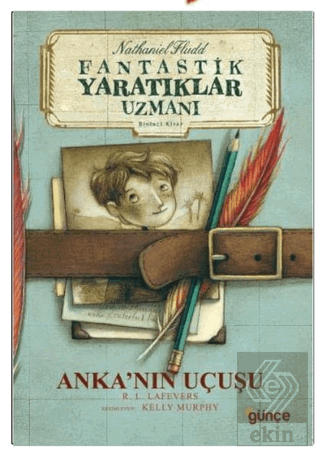 Anka'nın Uçuşu - Fantastik Yaratıklar Uzmanı Birin