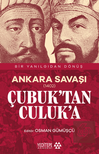 Ankara Savaşı (1402) Çubuk'tan Culuk'a