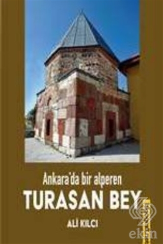 Ankara\'da Bir Alperen Turasan Bey