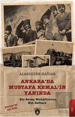 Ankara\'da Mustafa Kemal\'in Yanında