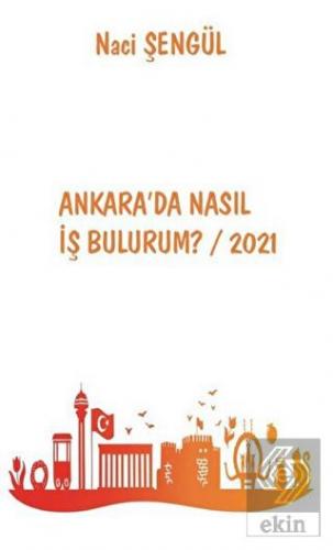 Ankara'da Nasıl İş Bulurum? / 2021