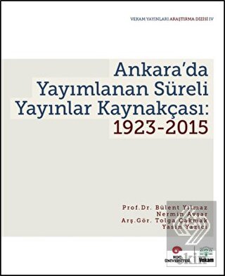 Ankara\'da Yayımlanan Süreli Yayınlar Kaynakçası: 1