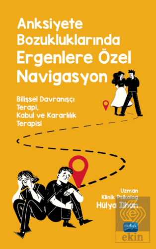 Anksiyete Bozukluklarında Ergene Özel Navigasyon