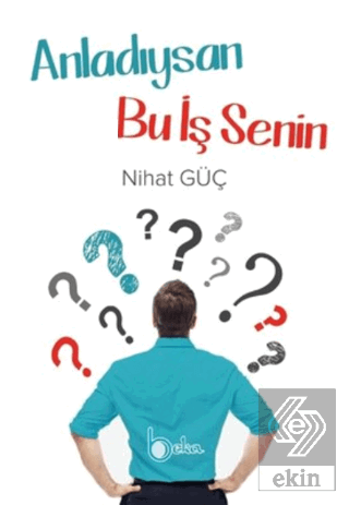 Anladıysan Bu İş Senin