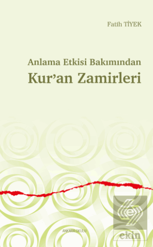 Anlama Etkisi Bakımından Kur'an Zamirleri