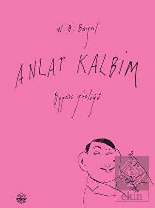 Anlat Kalbim