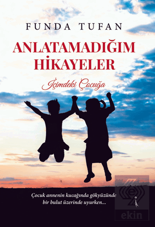 Anlatamadığım Hikayeler