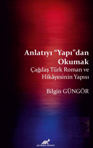 Anlatıyı "Yapı"dan Okumak