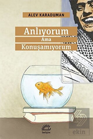 Anlıyorum Ama Konuşamıyorum