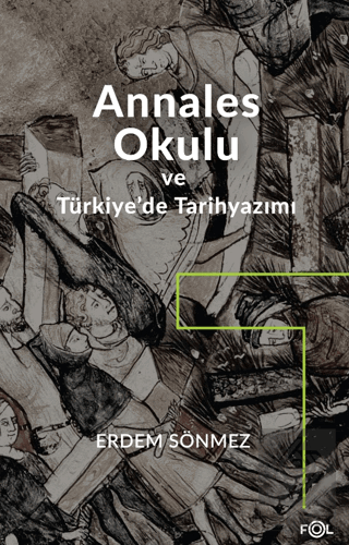 Annales Okulu ve Türkiye'de Tarihyazımı