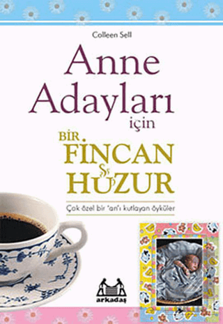 Anne Adayları İçin Bir Fincan Huzur