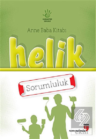 Anne Baba Kitabı: Helik - Sorumluluk