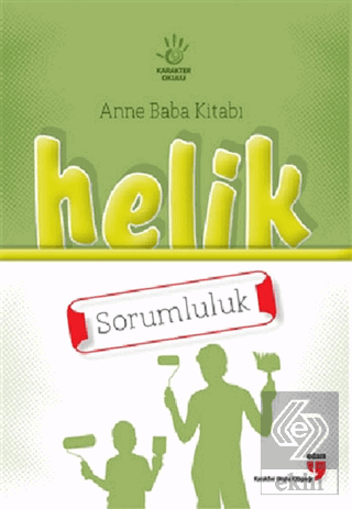 Anne Baba Kitabı: Helik - Sorumluluk