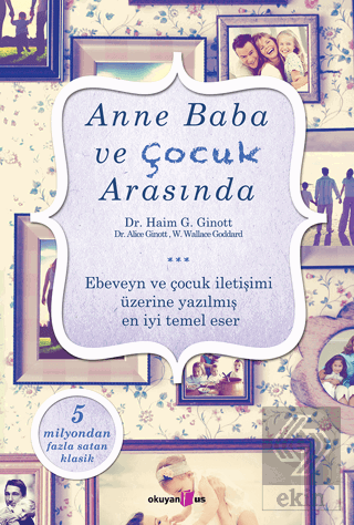 Anne Baba ve Çocuk Arasında