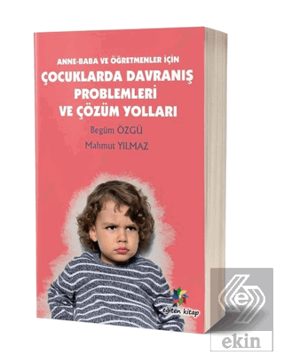 Anne - Baba ve Öğretmenler İçin Çocuklarda Davranı