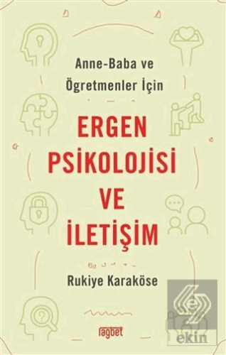 Anne-Baba ve Öğretmenler İçin Ergen Psikolojisi ve