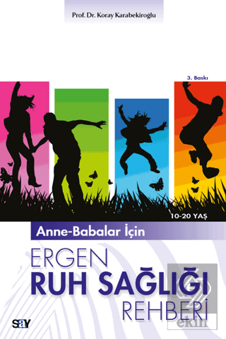 Anne-Babalar İçin Ergen Ruh Sağlığı Rehberi