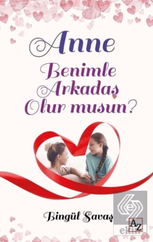 Anne Benimle Arkadaş Olur musun?