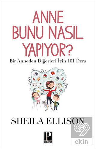 Anne Bunu Nasıl Yapıyor?