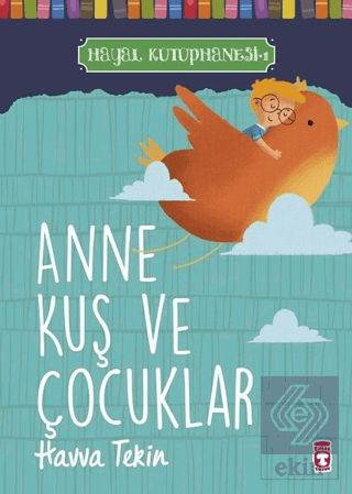 Anne Kuş ve Çocuklar - Hayal Kütüphanesi 1