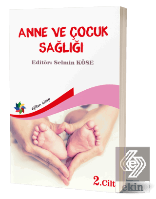 Anne Ve ÇocukSağlığı Cilt: 2