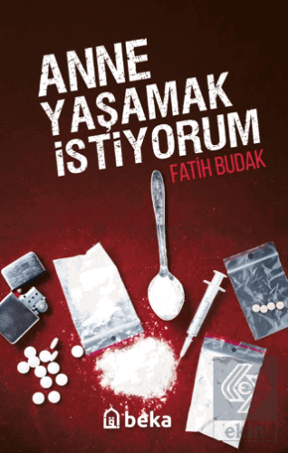 Anne Yaşamak İstiyorum