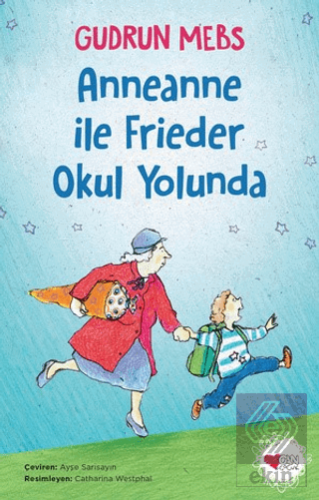 Anneanne ile Frieder Okul Yolunda