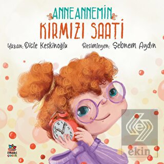 Anneannemin Kırmızı Saati