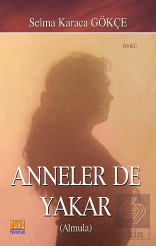 Anneler De Yakar