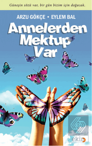 Annelerden Mektup Var