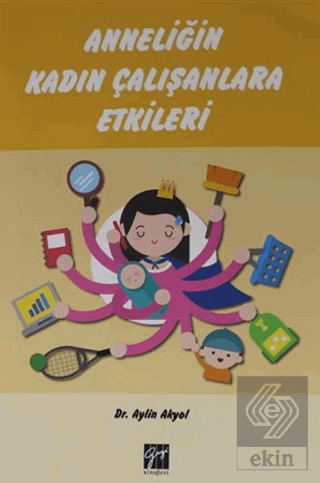 Anneliğin Kadın Çalışanlara Etkileri