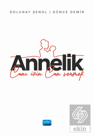 Annelik - Canı İçin Can Vermek