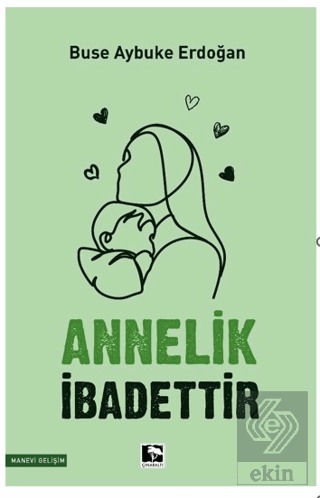 Annelik İbadettir