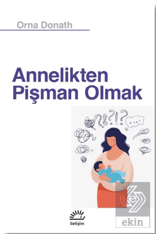 Annelikten Pişman Olmak