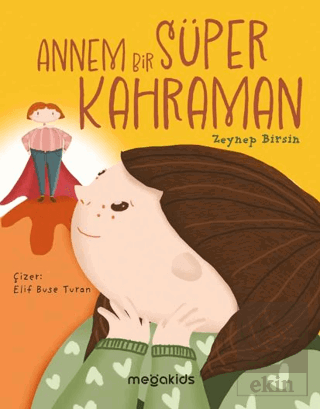 Annem Bir Süper Kahraman