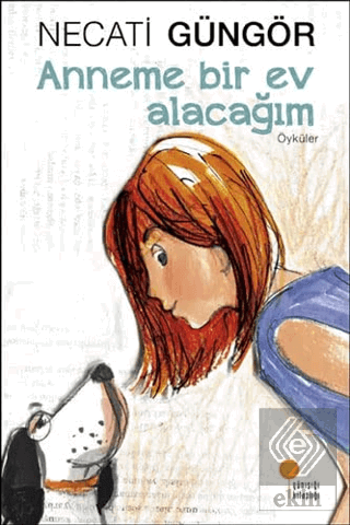 Anneme Bir Ev Alacağım