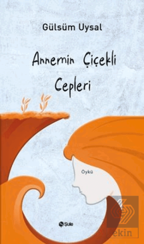 Annemin Çiçekli Cepleri