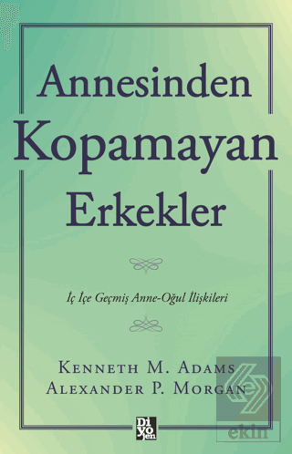 Annesinden Kopamayan Erkekler