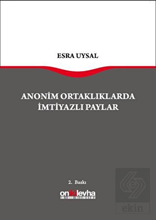 Anonim Ortaklarda İmtiyazlı Paylar