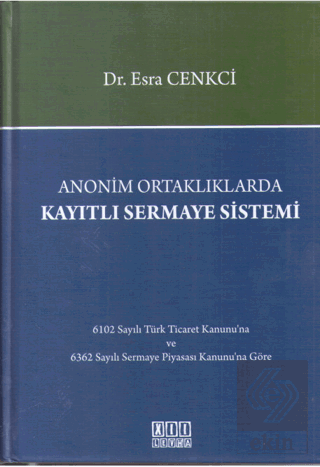 Anonim Ortaklıklarda Kayıtlı Sermaye Sistemi