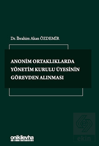 Anonim Ortaklıklarda Yönetim Kurulu Üyesinin Görev