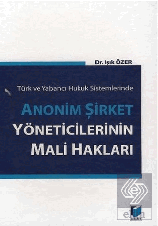 Anonim Şirket Yöneticilerinin Mali Hakları