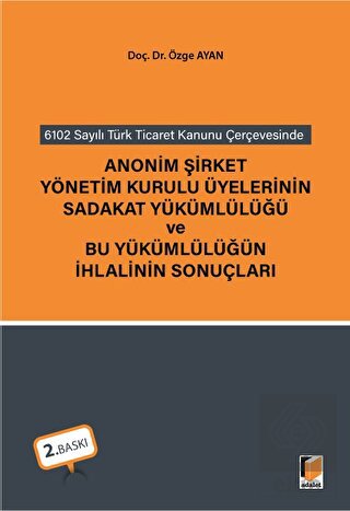 Anonim Şirket Yönetim Kurulu Üyelerinin Sadakat Yü