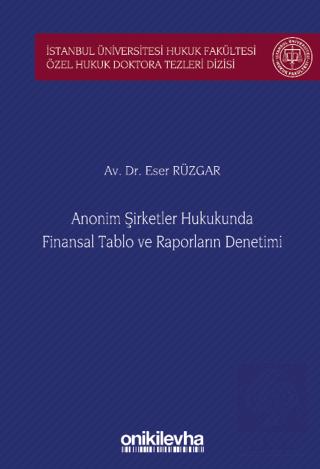 Anonim Şirketler Hukukunda Finansal Tablo ve Raporların Denetimi